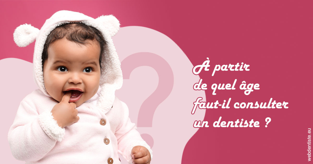 https://dr-sanglard-gilles.chirurgiens-dentistes.fr/Age pour consulter 1